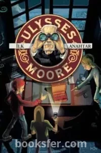 İlk Anahtar / Ulysses Moore 6 -  P. D. Baccalario | PDF İNDİR