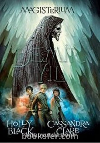 Demir Yılı (Magisterium #1) - Holly Black, Cassandra Clare | PDF İNDİR