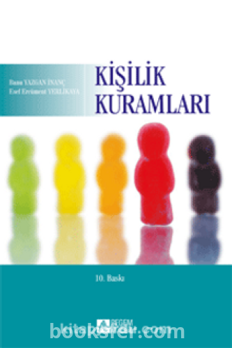 Kişilik Kuramları - Prof. Dr. Banu Yazgan İnanç, Esef Ercüment Yerlikaya | PDF İNDİR