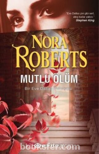 Mutlu Ölüm /  Eve Dallas 4 - Nora Roberts | PDF İNDİR