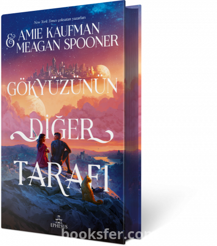 Gökyüzünün Diğer Tarafı -  Amie Kaufman, Meagan Spooner | PDF İNDİR