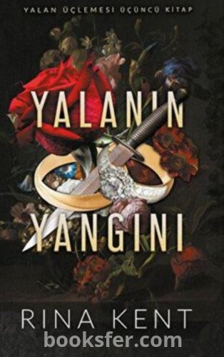 Yalanın Yangını - Yalan Üçlemesi 3 - Rina Kent |PDF İNDİR