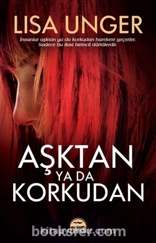 Aşktan ya da Korkudan - Lisa Unger | PDF İNDİR