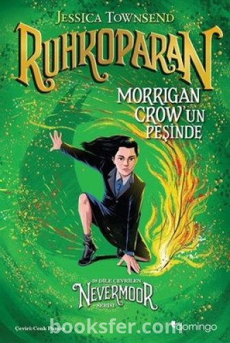 Ruhkoparan / Morrigan Crow'un Peşinde - Jessica Townsend | PDF İNDİR