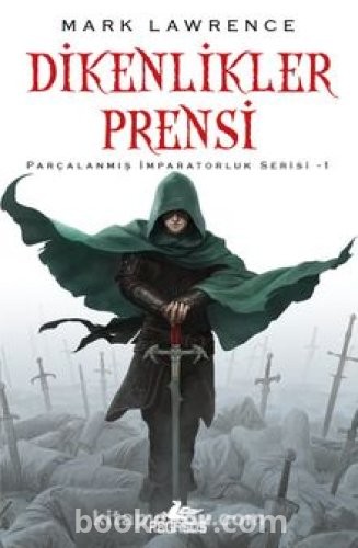 Dikenlikler Prensi / Parçalanmış İmparatorluk 1 - Mark Lawrence |PDF İNDİR