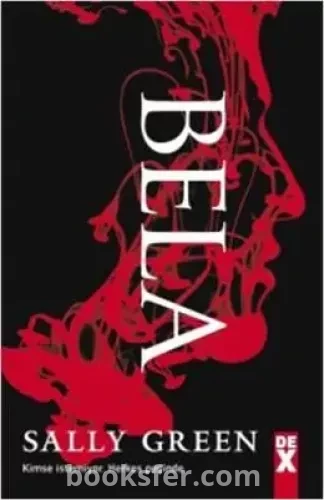 Bela / Half Bad Serisi 1 - Sally Green | PDF İNDİR
