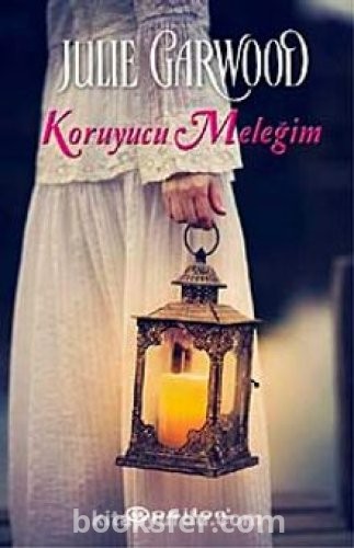 Koruyucu Meleğim - Julie Garwood | PDF İNDİR