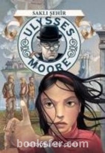 Saklı Şehir / Ulysses Moore 7  - P. D. Baccalario | PDF İNDİR