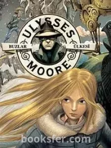 Buzlar Ülkesi / Ulysses Moore 10 - P. D. Baccalario | PDF İNDİR