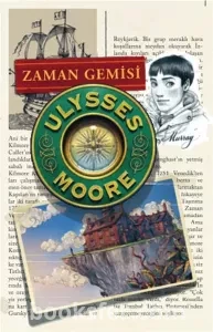 Zaman Gemisi / Ulysses Moore 13 - P. D. Baccalario | PDF İNDİR