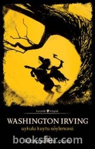 Uykulu Kuytu Söylencesi Seçme Öyküler - Washington Irwing | PDF İNDİR
