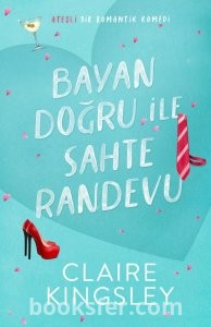 Bayan Doğru ile Sahte Randevu - Claire Kingsley | PDF İndir