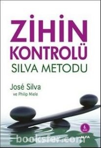 Zihin Kontrolü / Silva Metodu - Jose Silva | PDF İNDİR