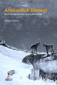 Arnavutluk Deneyi - Kendi Gücüne Dayan -Alkan Arslan|PDF İNDİR an Bir Sosyalizm Pratiği