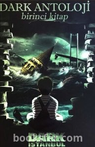 Dark İstanbul - Dark Antoloji #1 |PDF İNDİR