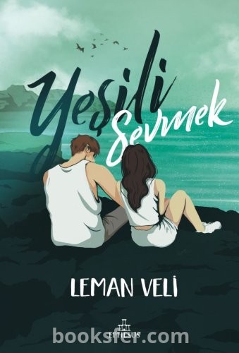Yeşili Sevmek - Leman Veli | PDF İNDİR