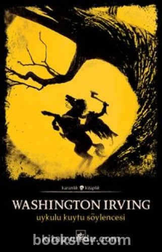 Uykulu Kuytu Söylencesi Seçme Öyküler - Washington Irwing | PDF İNDİR
