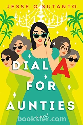 Dial A for Aunties - Jesse Q. Sutanto | PDF DOWNLOAD