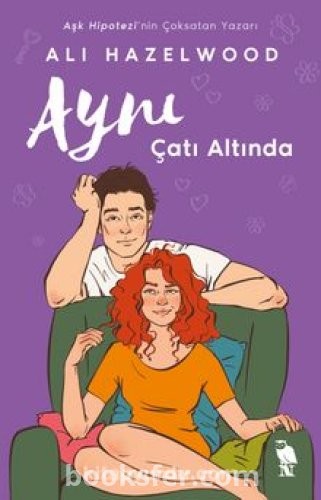 Aynı Çatı Altında- Ali Hazelwood |Pdf İndir