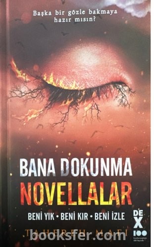 Bana Dokunma Novellalar - Beni Yık - Beni Kır - Beni İzle -Tahereh Mafi |PDF İNDİR