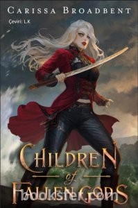 Düşmüş Tanrıların Çocukları - Carissa Broadbent | PDF İNDİR