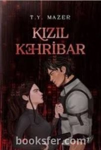 Kızıl Kehribar  -  T. Y. Mazer|PDF İNDİR