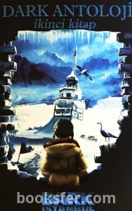 Dark Antoloji - İkinci Kitap  |PDF İNDİR
