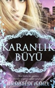 Karanlık Büyü- Gabriella Pierce  |PDF İNDİR