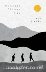 Güneşin Öldüğü Gün - Yan Lianke | PDF İNDİR
