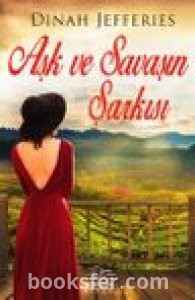Aşk Ve Savaşın Şarkısı - Dinah Jefferies  |PDF İNDİR
