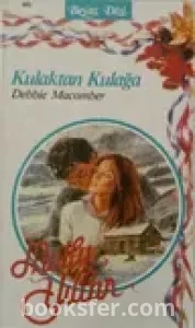 Kulaktan Kulağa- Debbie  Macomber|PDF İNDİR