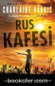 Rus Kafesi / Silahşor Rose 3 - Charlaine Harris | PDF İNDİR