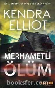 Merhametli Ölüm - Kendra Elliot | PDF İNDİR