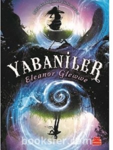 Yabaniler - Eleanor Glewwe  |PDF İNDİR
