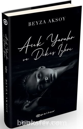 Açık Yaralar Ve Dikiş İzleri- Beyza Aksoy -|Pdf İndir