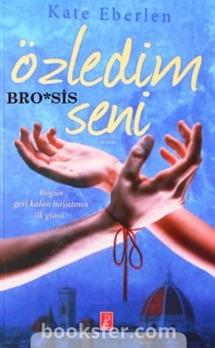 Özledim Seni- Kate Eberlen|PDF İNDİR