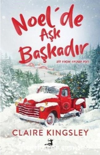Noel'de Aşk Başkadır- Claire Kingsley  |PDF İNDİR