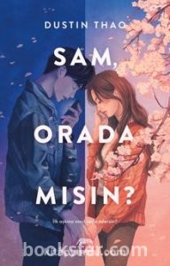Sam, Orada Mısın? - Dustin Thao  | PDF İndir
