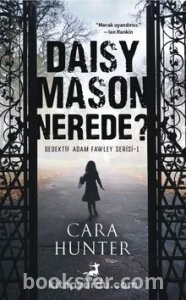 Daisy Mason Nerede? - Cara Hunter | PDF İndir