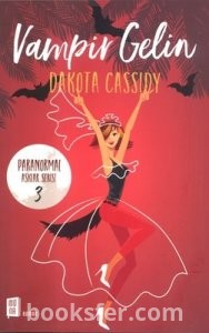 Vampir Gelin- Dakota Cassidy |PDF İNDİR