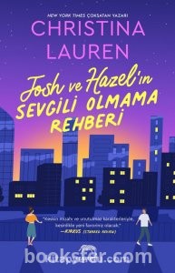 Josh ve Hazel’ın Sevgili Olmama Rehberi - Christina Lauren | PDF İndir