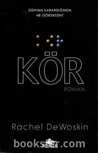 Kör - Rachel DeWoskin | PDF İNDİR 1