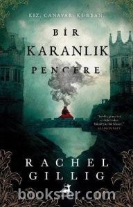 Bir Karanlık Pencere-  Rachel Gillig |PDF İNDİR