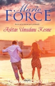Aşktan Umudunu Kesme- Marie Force |PDF İNDİR