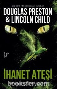 İhanet Ateşi - Douglas Preston & Lincoln Child | PDF İndir