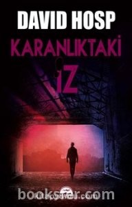 Karanlıktaki İz - David Hosp | PDF İndir