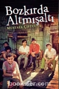 Bozkırda Altmışaltı - Mustafa Çiftci | PDF İndir