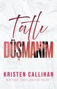 Tatlı Düşmanım- Kristen Callihan|PDF İNDİR