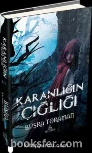 Karanlığın Çığlığı- Büşra Toraman|PDF İNDİR