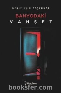 Banyodaki Vahşet- Deniz Işın Coşkuner|PDF İNDİR